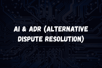 Alternative Dispute Resolution