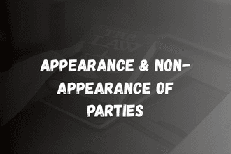Appearance & Non-Appearance of Parties Under CPC