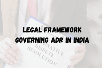 Legal Framework Governing ADR in India