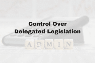 Control Over Delegated Legislation
