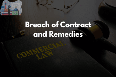 Breach of Contract and Remedies