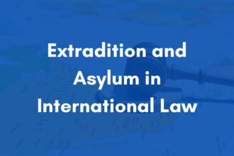 Extradition and Asylum