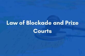 Law of Blockade and Prize Courts