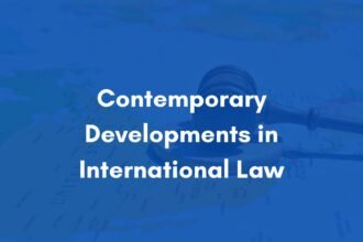 Contemporary Developments in International Law