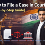 How to File a Case in Court (Step-by-Step Guide)