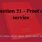Section 71 - Proof of service