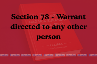 Section 78 - Warrant directed to any other person