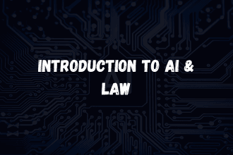 Introduction to Artificial Intelligence & Law