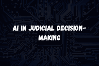 AI in Judicial Decision-Making