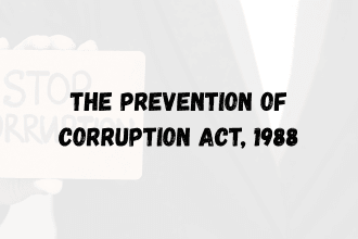 The Prevention of Corruption Act, 1988