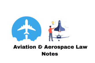 Aviation & Aerospace Law Notes