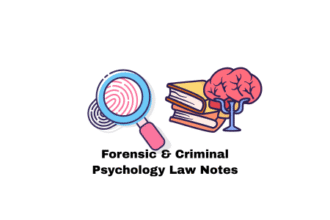 Forensic & Criminal Psychology Law Notes