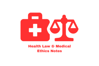 Health Law & Medical Ethics Notes