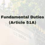 Fundamental Duties (Article 51A)