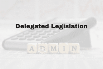 Delegated Legislation