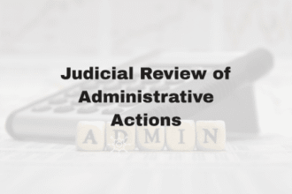 Judicial Review of Administrative Actions