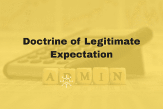 Doctrine of Legitimate Expectation