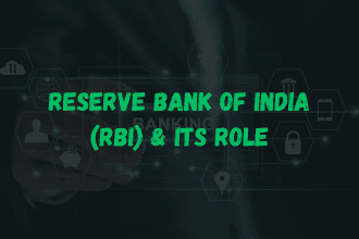 Reserve Bank of India (RBI) & Its Role