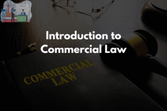 Introduction to Commercial Law