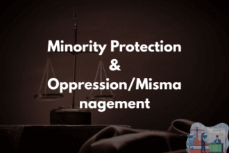 Minority Protection & Prevention of Oppression and Mismanagement