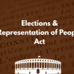 Elections & the Representation of the People Act (RPA)
