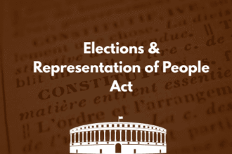Elections & the Representation of the People Act (RPA)