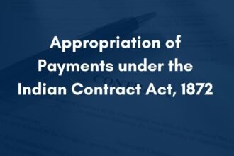Appropriation of Payments under the Indian Contract Act, 1872