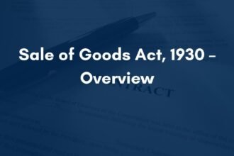 Sale of Goods Act, 1930 – Overview