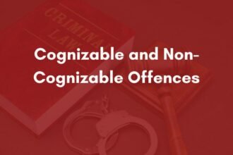 Cognizable and Non-Cognizable Offences