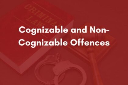 Cognizable and Non-Cognizable Offences