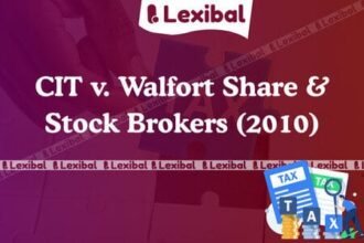 CIT v. Walfort Share & Stock Brokers (2010)