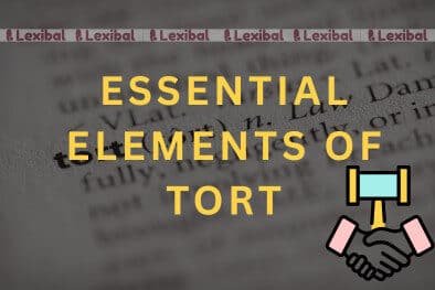 Essential Elements of Tort