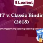 CIT v. Classic Binding (2018)