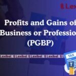 Profits and Gains of Business or Profession (PGBP)
