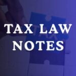 Tax Law Notes