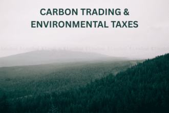 Carbon Trading & Environmental Taxes