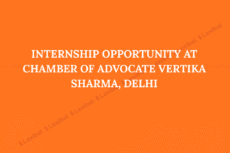 Internship Opportunity at Chamber of Advocate Vertika Sharma, Delhi