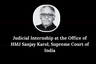 Judicial Internship at the Office of HMJ Sanjay Karol, Supreme Court of India