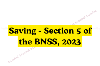 Saving - Section 5 of the BNSS, 2023