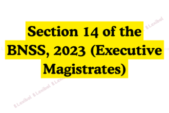 Section 14 of the BNSS, 2023 (Executive Magistrates)