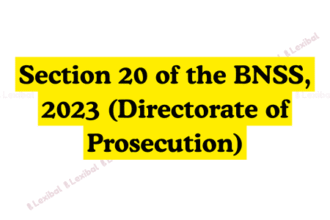 Section 20 of the BNSS, 2023 (Directorate of Prosecution)
