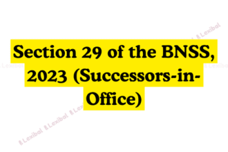 Section 29 of the BNSS, 2023 (Successors-in-Office)