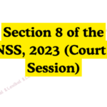 Section 8 of the BNSS, 2023 (Court of Session)