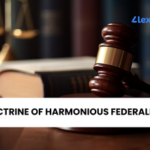 Doctrine of Harmonious Federalism