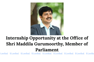 Internship Opportunity at the Office of Shri Maddila Gurumoorthy, Member of Parliament