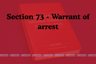 Section 73 - Warrant of arrest