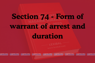 Section 74 BNSS, form of arrest warrant India, duration of arrest warrant BNSS, BNSS 2023 notes, Section 70 CrPC equivalent, criminal procedure warrant law India, magistrate warrant powers India, judiciary preparation BNSS, law student material, BNSS sections explained