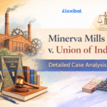 Minerva Mills v. Union of India Detailed Case Analysis