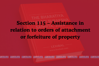 Section 115 – Assistance in relation to orders of attachment or forfeiture of property