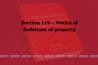 Section 119 – Notice of forfeiture of property
